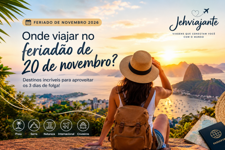 Feriado de novembro 2026: onde viajar no feriadão de 20 de novembro?